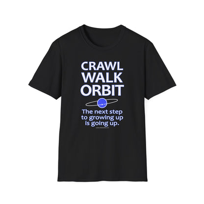 🧑‍🚀 CRAWL WALK ORBIT Unisex Softstyle T-Shirt