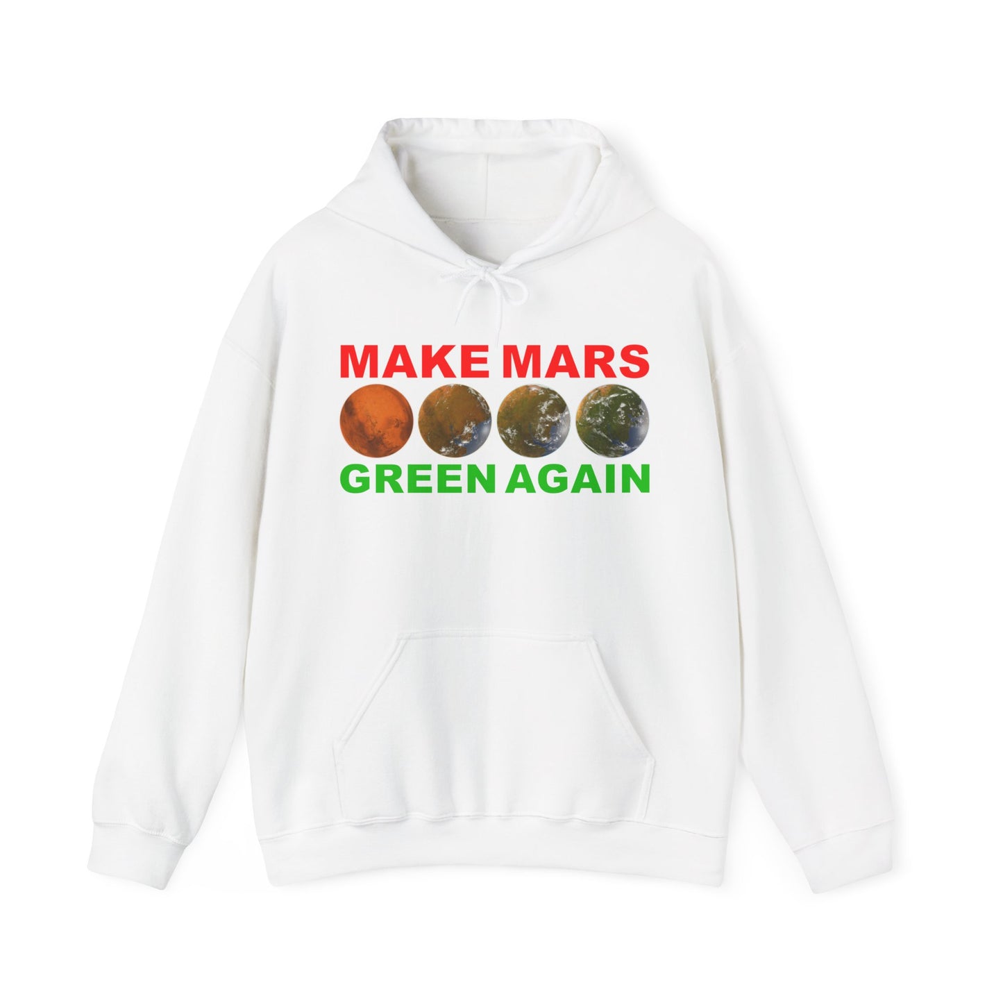 🔴 MAKE MARS GREEN AGAIN Unisex Heavy Blend™ Hoodie Sweatshirt