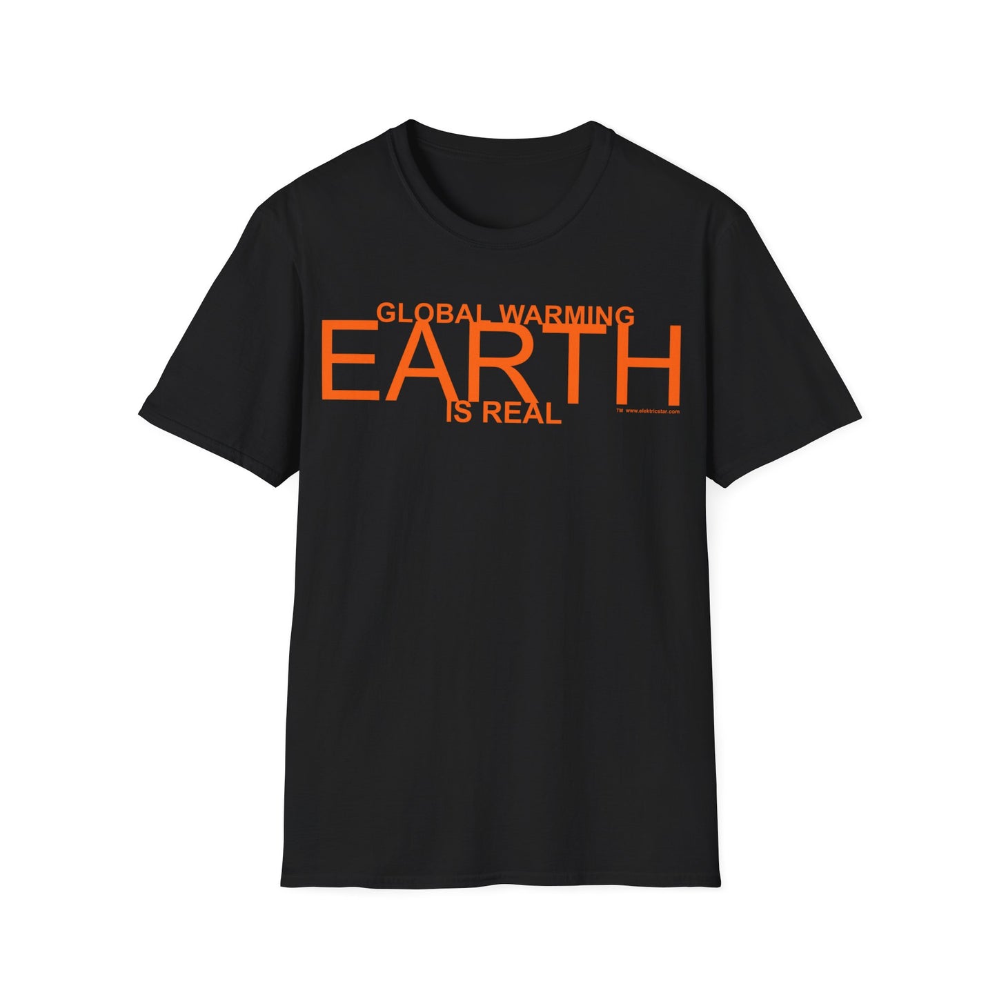 GLOBAL WARMING IS REAL - EARTH Unisex Softstyle T-Shirt
