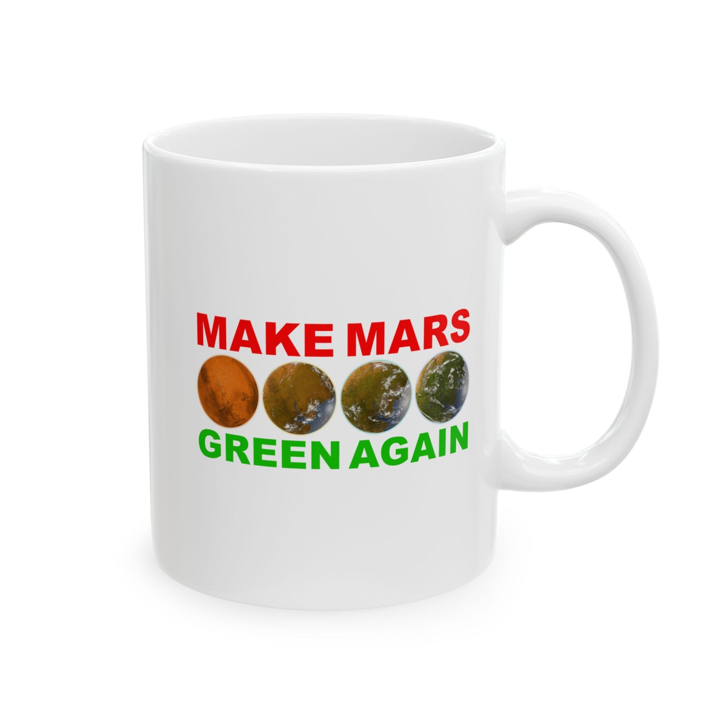 🔴 MAKE MARS GREEN AGAIN 11oz White Ceramic Mug