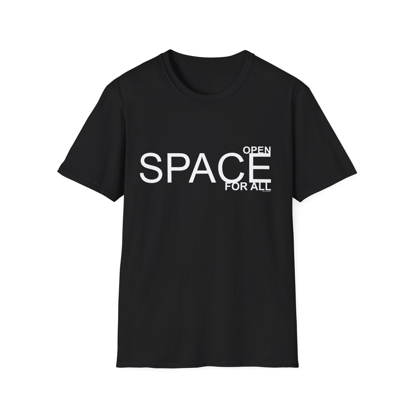 🧑‍🚀 OPEN SPACE FOR ALL Unisex Softstyle T-Shirt