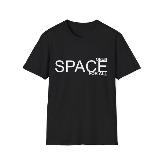🧑‍🚀 OPEN SPACE FOR ALL Unisex Softstyle T-Shirt