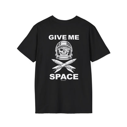GIVE ME SPACE (front and back) Unisex Softstyle T-Shirt