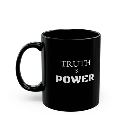 "Truth is POWER" 11oz Black Mug