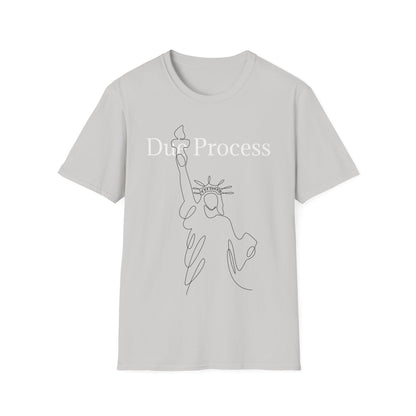 "Due Process" Unisex Softstyle T-Shirt