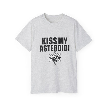 KISS MY ASTEROID Unisex Ultra Cotton Tee