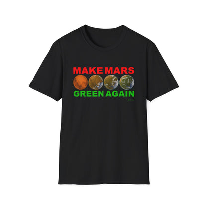 🔴 MAKE MARS GREEN AGAIN Unisex Softstyle T-Shirt