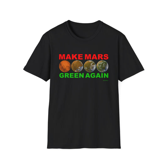 🔴 MAKE MARS GREEN AGAIN Unisex Softstyle T-Shirt