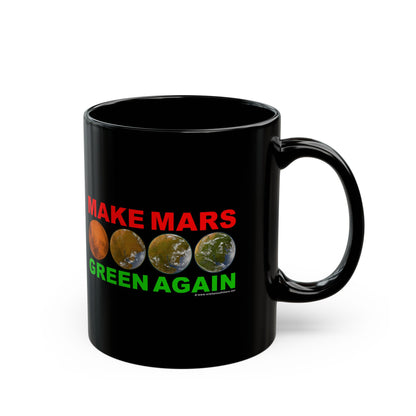 🔴 Make Mars Green Again 11oz Black Mug